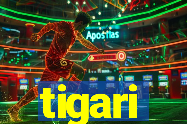 tigari