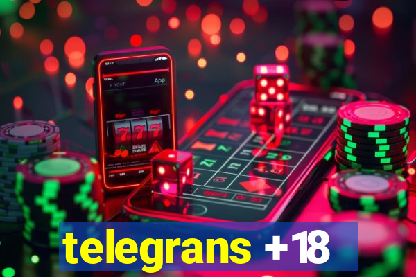 telegrans +18