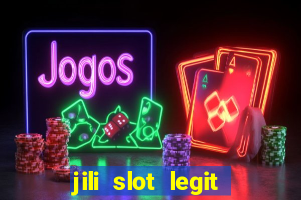 jili slot legit 777 casino