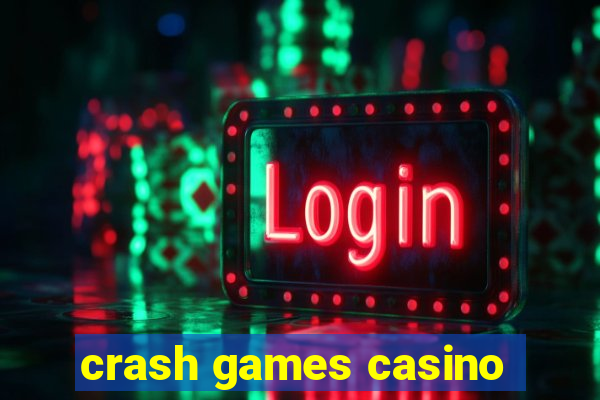 crash games casino