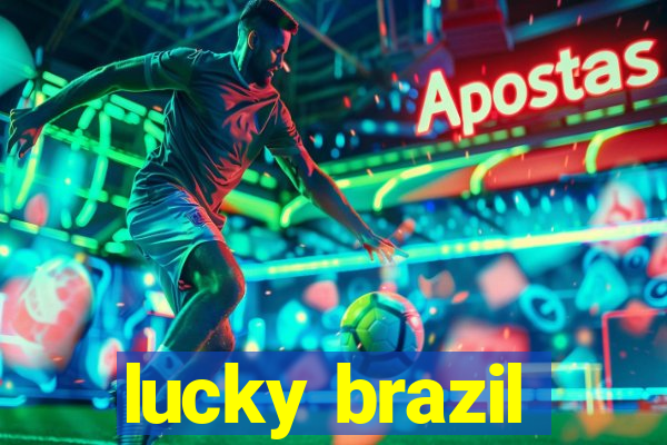 lucky brazil