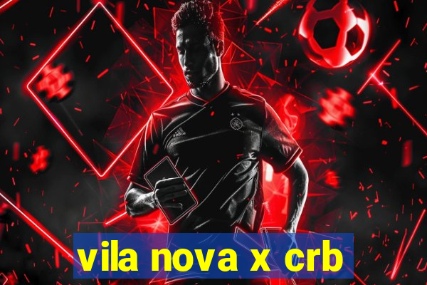 vila nova x crb