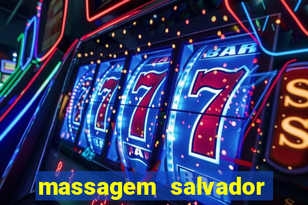 massagem salvador de bahia