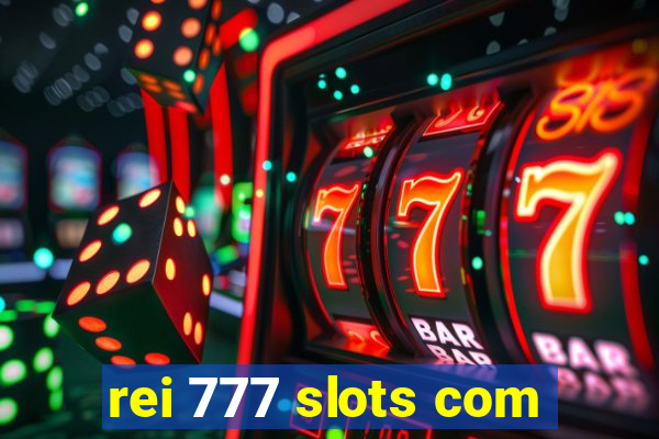 rei 777 slots com