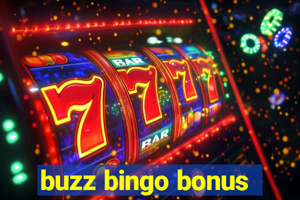 buzz bingo bonus