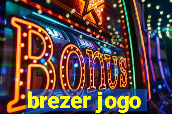 brezer jogo