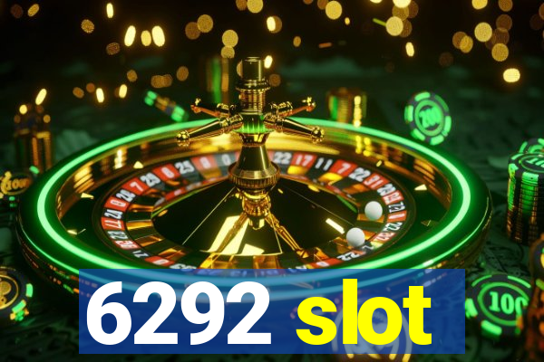 6292 slot