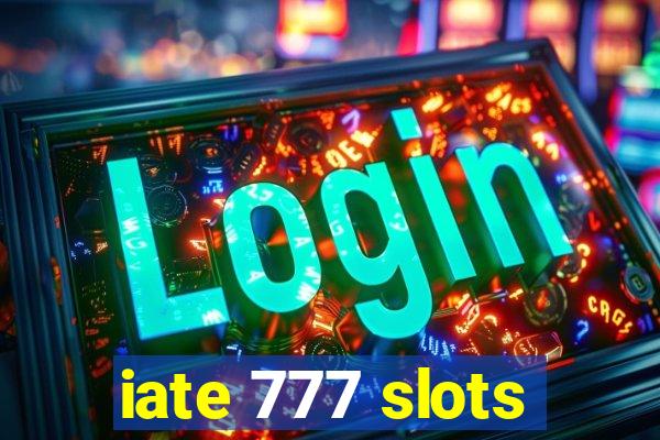 iate 777 slots