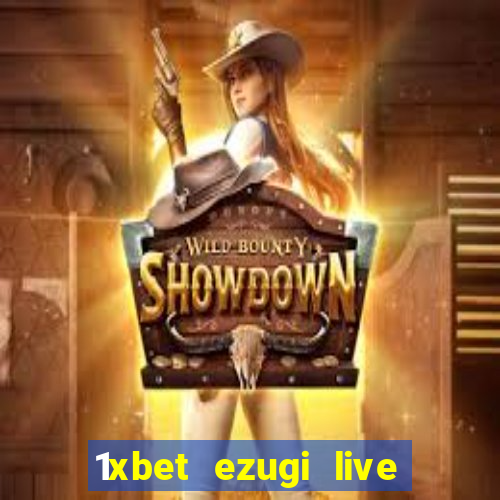 1xbet ezugi live online casino