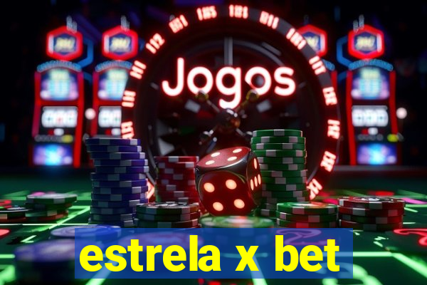 estrela x bet