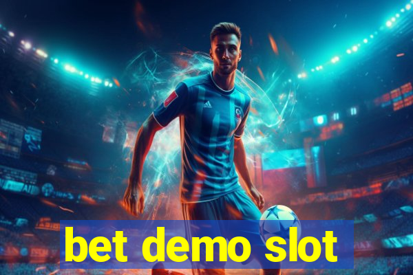 bet demo slot