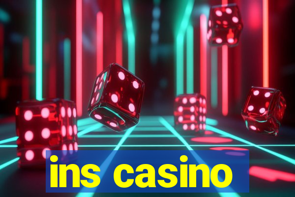 ins casino