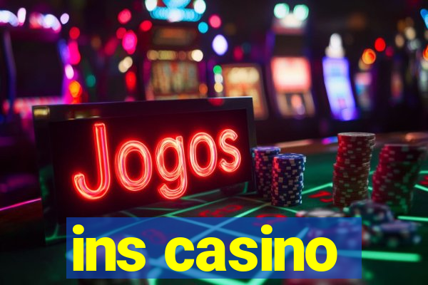 ins casino