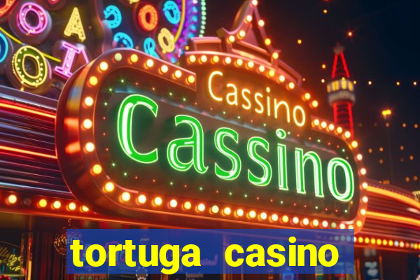 tortuga casino bonus sans dép?t