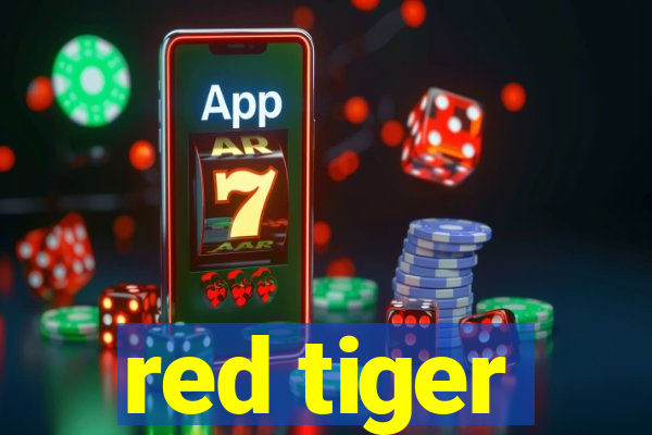 red tiger