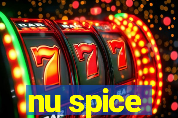 nu spice