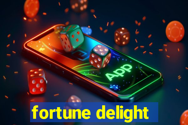 fortune delight