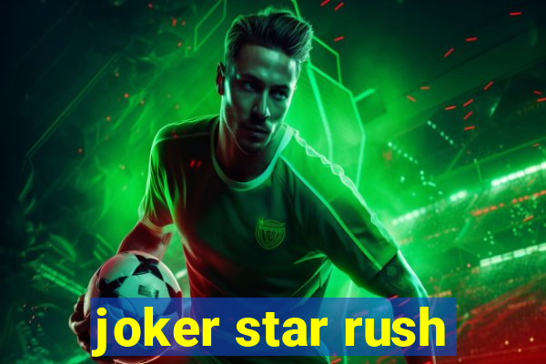 joker star rush