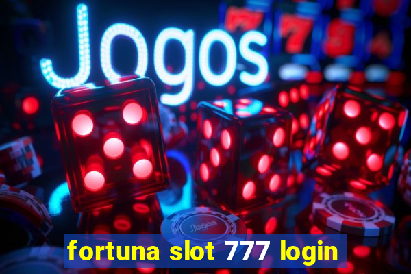 fortuna slot 777 login