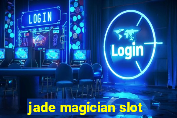 jade magician slot