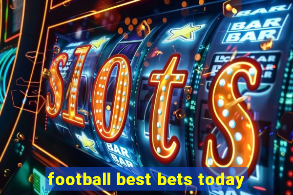 football best bets today