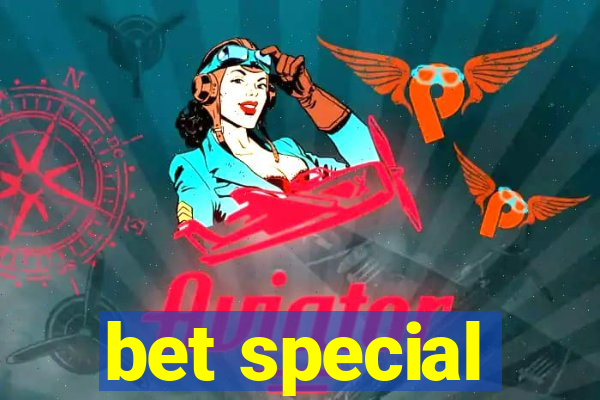 bet special