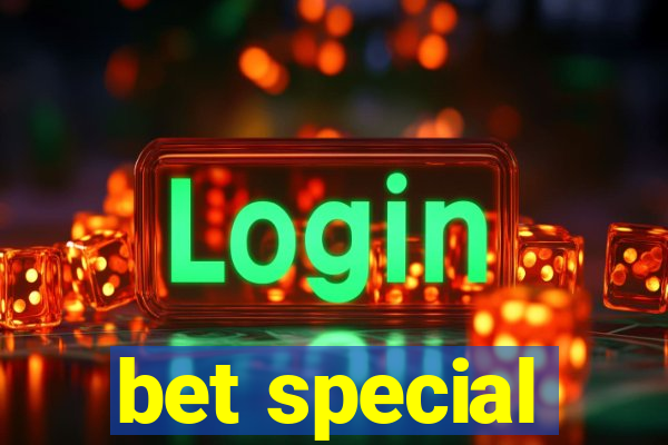 bet special