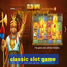 classic slot game