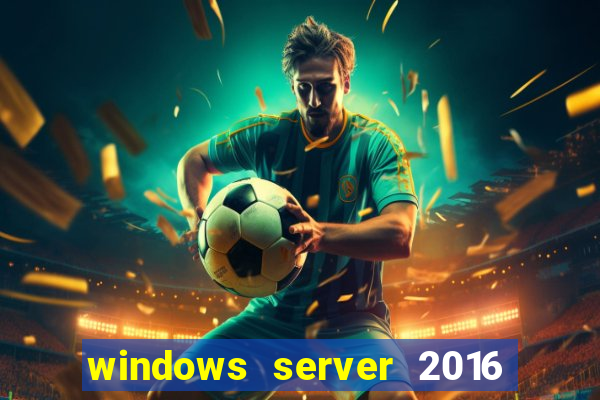 windows server 2016 download iso pt-br