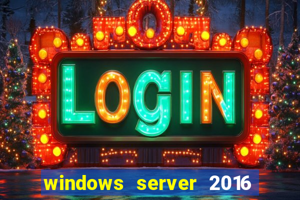 windows server 2016 download iso pt-br