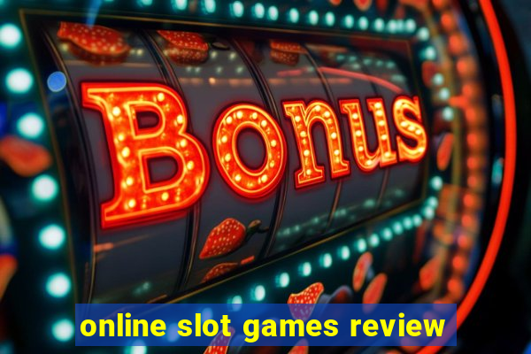 online slot games review