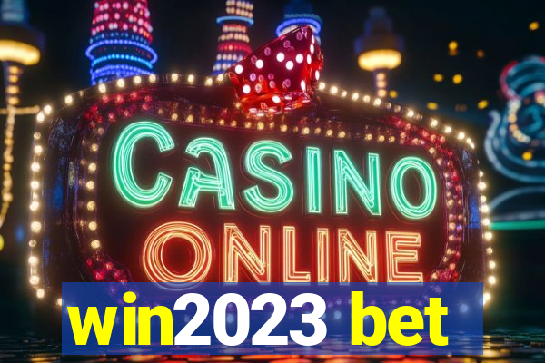 win2023 bet