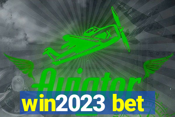 win2023 bet