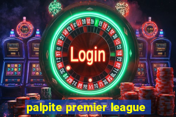 palpite premier league