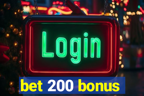 bet 200 bonus