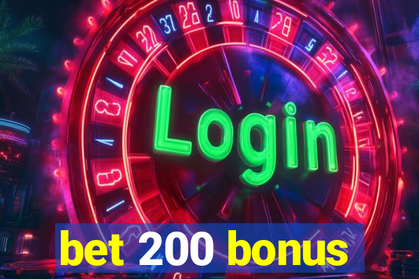 bet 200 bonus