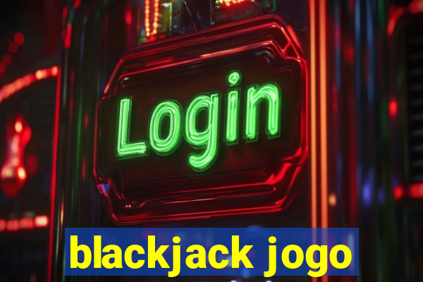 blackjack jogo