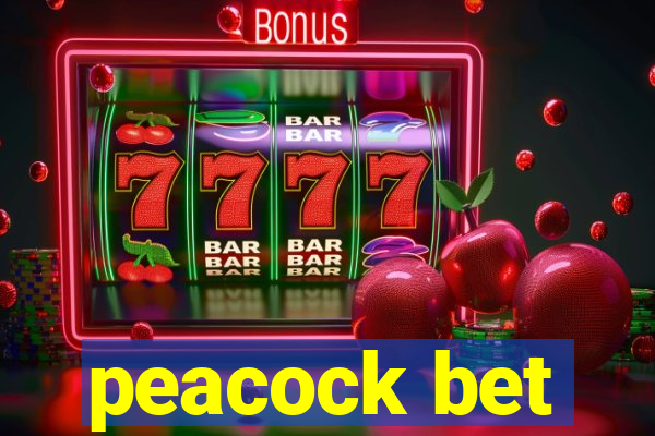 peacock bet