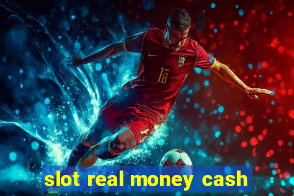 slot real money cash