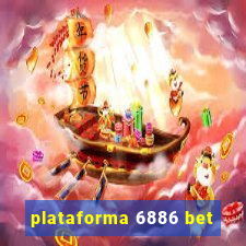 plataforma 6886 bet