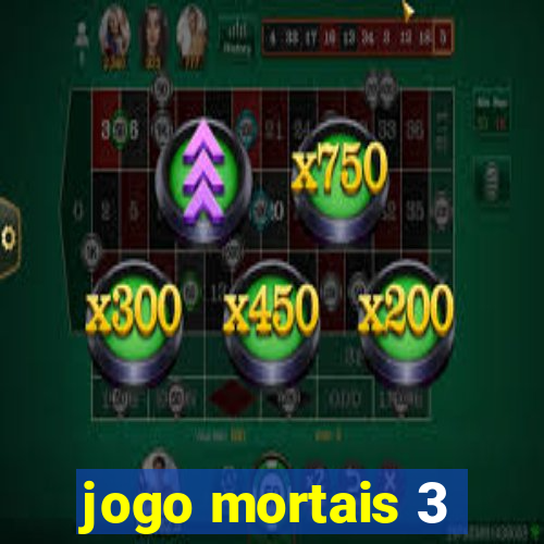 jogo mortais 3