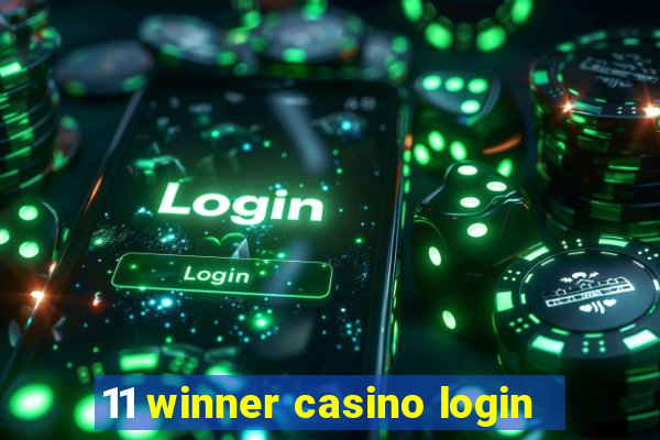 11 winner casino login