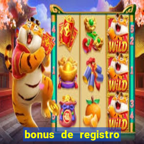 bonus de registro sem dep贸sito