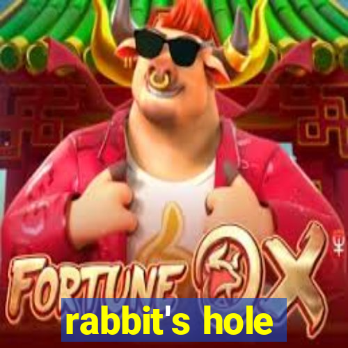 rabbit's hole