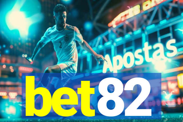 bet82