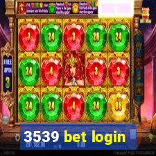 3539 bet login