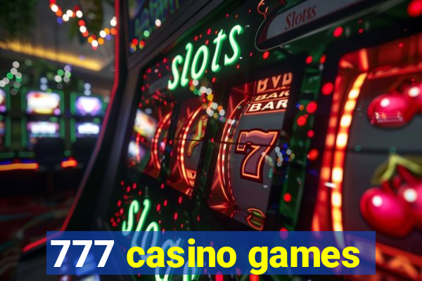 777 casino games