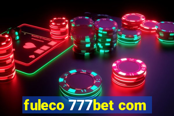 fuleco 777bet com