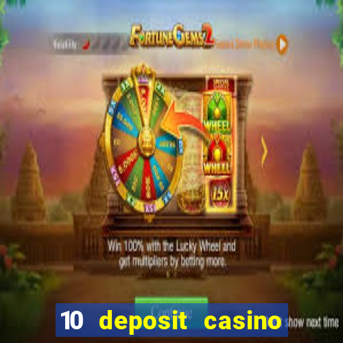 10 deposit casino not on gamstop