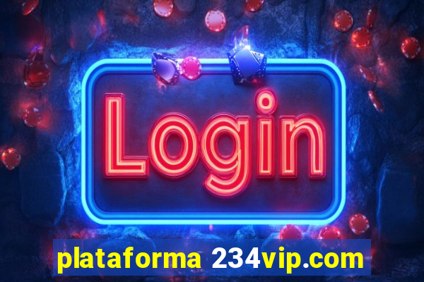 plataforma 234vip.com